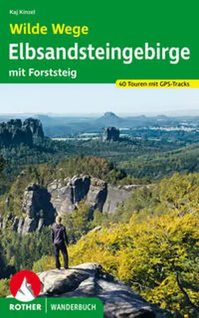 Kinzel |  Wilde Wege Elbsandsteingebirge | Buch |  Sack Fachmedien
