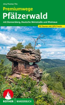Titz | Premiumwege Pfälzerwald | Buch | 978-3-7633-3299-1 | www2.sack.de