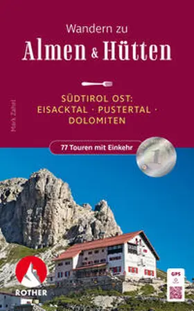 Zahel |  Wandern zu Almen & Hütten - Südtirol Ost | Buch |  Sack Fachmedien