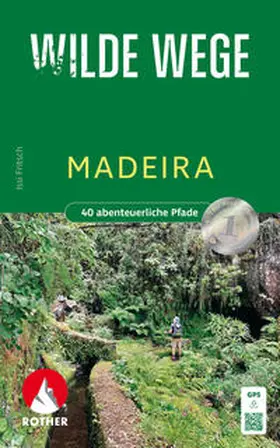 Fritsch | Wilde Wege Madeira | Buch | 978-3-7633-3396-7 | sack.de