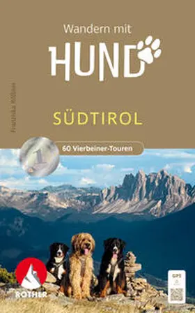 Rößner | Wandern mit Hund Südtirol | Buch | 978-3-7633-3398-1 | sack.de