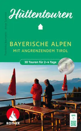 Baumann / Sommer | Hüttentouren Bayerische Alpen mit angrenzendem Tirol | Buch | 978-3-7633-3433-9 | sack.de