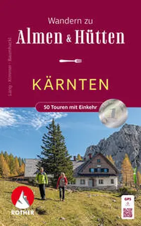 Lang / Kimmer / Baumhackl |  Wandern zu Almen und Hütten Kärnten | Buch |  Sack Fachmedien