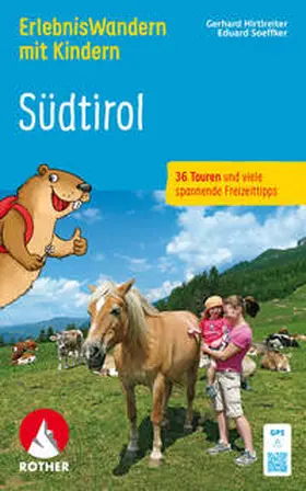 Hirtlreiter / Soeffker |  ErlebnisWandern mit Kindern Südtirol, Rother Wanderbuch | Buch |  Sack Fachmedien