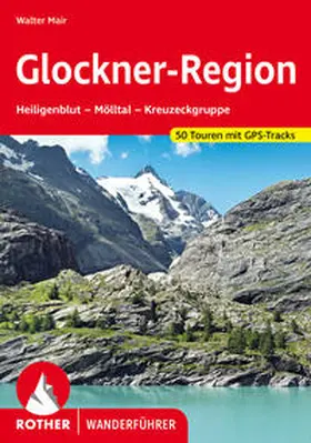 Mair | Glockner-Region | Buch | 978-3-7633-4317-1 | www2.sack.de