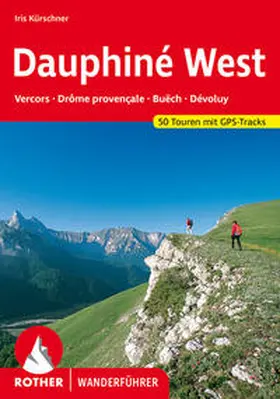 Kürschner | Dauphiné West | Buch | 978-3-7633-4334-8 | www2.sack.de