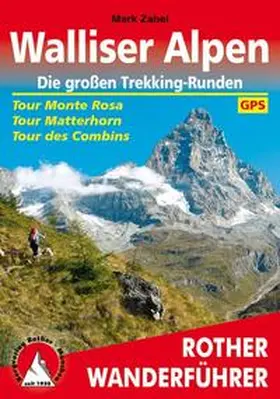 Zahel |  Walliser Alpen. Die großen Trekking-Runden | Buch |  Sack Fachmedien