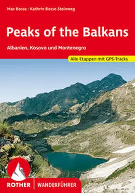 Bosse / Bosse-Steinweg |  Peaks of the Balkans | Buch |  Sack Fachmedien