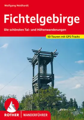 Neidhardt | Fichtelgebirge | Buch | 978-3-7633-4611-0 | www2.sack.de