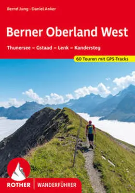 Jung / Anker |  Berner Oberland West | Buch |  Sack Fachmedien