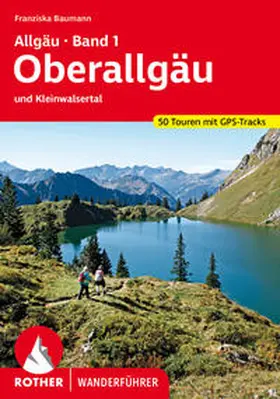 Baumann | Allgäu Band 1 - Oberallgäu | Buch | 978-3-7633-4654-7 | www2.sack.de