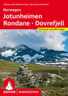 Pollmann / Kostial |  Norwegen Jotunheimen - Rondane - Dovrefjell | Buch |  Sack Fachmedien