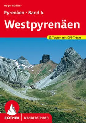 Büdeler | Pyrenäen Band 4: Westpyrenäen | Buch | 978-3-7633-4741-4 | sack.de