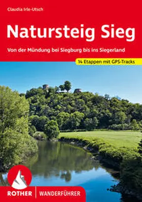 Irle-Utsch | Natursteig Sieg | Buch | 978-3-7633-4747-6 | sack.de