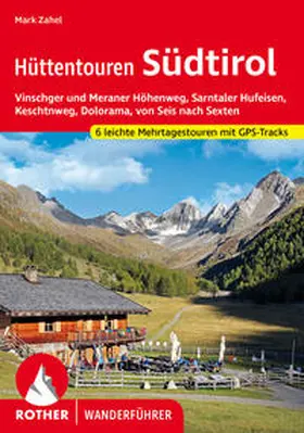 Zahel | Hüttentouren Südtirol | Buch | 978-3-7633-4752-0 | sack.de