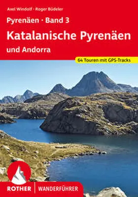 Büdeler / Windolf | Pyrenäen Band 3: Katalanische Pyrenäen und Andorra | Buch | 978-3-7633-4781-0 | sack.de