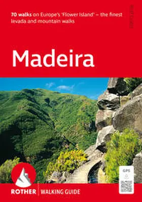 Goetz | Madeira (Rother Walking Guide) | Buch | 978-3-7633-4846-6 | sack.de
