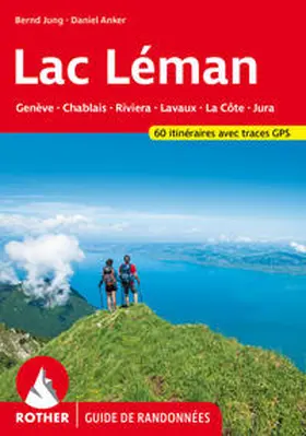 Anker / Jung |  Lac Léman (Rother Guide de randonnées) | Buch |  Sack Fachmedien