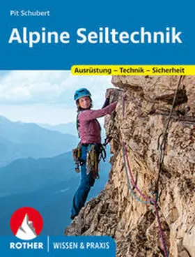 Schubert |  Alpine Seiltechnik | Buch |  Sack Fachmedien