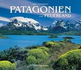 Gantzhorn |  Patagonien und Feuerland | Buch |  Sack Fachmedien