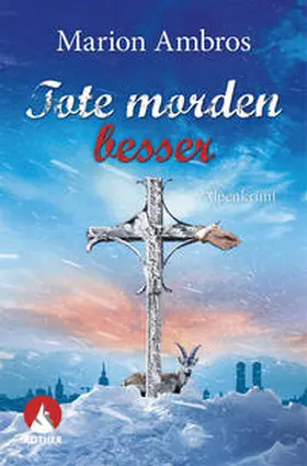Ambros |  Tote morden besser | Buch |  Sack Fachmedien