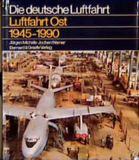 Michels / Werner |  Luftfahrt Ost 1945 - 1990 | Buch |  Sack Fachmedien