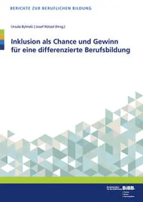 Bylinski / Rützel |  Inklusion als Chance und Gewinn für eine differenzierte Berufsbildung | Buch |  Sack Fachmedien