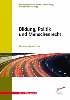 Heimbach-Steins / Kunze / Kruip |  Bildung, Politik und Menschenrecht | eBook | Sack Fachmedien