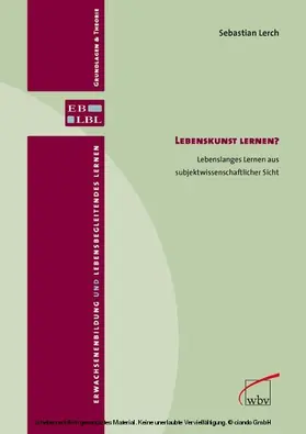 Lerch |  Lebenskunst lernen? | eBook | Sack Fachmedien