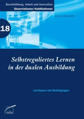 Rosendahl |  Selbstreguliertes Lernen in der dualen Ausbildung | eBook | Sack Fachmedien