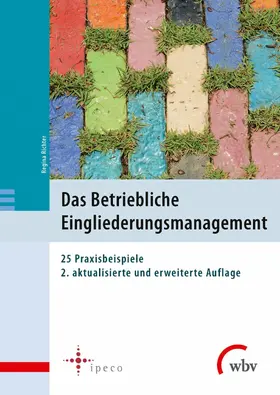 Richter / Kiesche / Riechert |  Das Betriebliche Eingliederungsmanagement | eBook | Sack Fachmedien