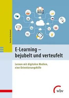 Barthelmeß | E-Learning - bejubelt und verteufelt | Buch | 978-3-7639-5504-6 | sack.de
