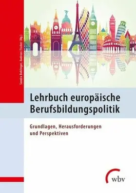 Bohlinger / Fischer |  Lehrbuch europäische Berufsbildungspolitik | eBook | Sack Fachmedien