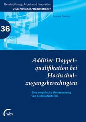 Edeling |  Additive Doppelqualifikation bei Hochschulzugangsberechtigten | Buch |  Sack Fachmedien