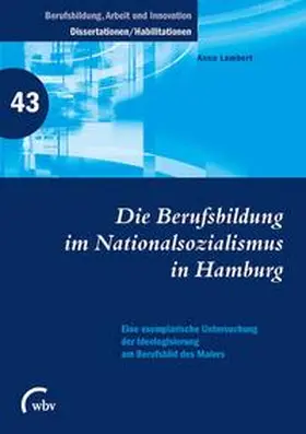 Lambert |  Die Berufsbildung im Nationalsozialismus in Hamburg | Buch |  Sack Fachmedien