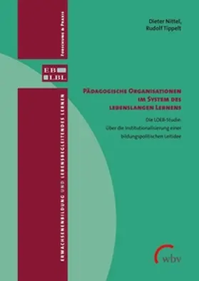 Nittel / Tippelt |  Pädagogische Organisationen im System des lebenslangen Lernens | Buch |  Sack Fachmedien