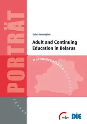 Veramejchyk |  Adult and Continuing Education in Belarus | Buch |  Sack Fachmedien