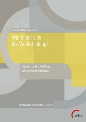 Müller-Naevecke |  Wie bildet sich die Weiterbildung? | Buch |  Sack Fachmedien