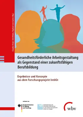 Fenzl / Howe / von Galen |  Gesundheitsförderliche Arbeitsgestaltung als Gegenstand einer zukunftsfähigen Berufsbildung | Buch |  Sack Fachmedien