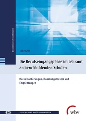 Grüll / Jenewein / Friese |  Die Berufseingangsphase im Lehramt an berufsbildenden Schulen | Buch |  Sack Fachmedien