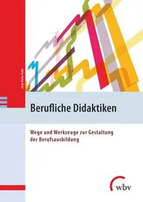 Pahl | Berufliche Didaktiken | Buch | 978-3-7639-6097-2 | www2.sack.de