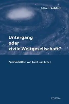 Rohloff |  Untergang oder zivile Weltgesellschaft? | eBook | Sack Fachmedien