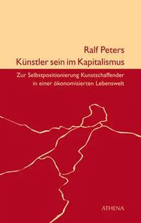 Peters |  Künstler sein im Kapitalismus | eBook | Sack Fachmedien