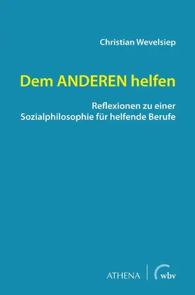 Wevelsiep |  Dem ANDEREN helfen | eBook | Sack Fachmedien