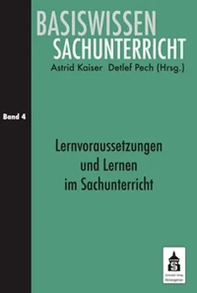 Kaiser / Pech |  Lernvoraussetzungen und Lernen im Sachunterricht | eBook | Sack Fachmedien