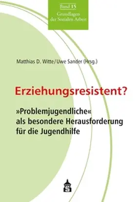 Witte / Sander |  Erziehungsresistent? | eBook | Sack Fachmedien