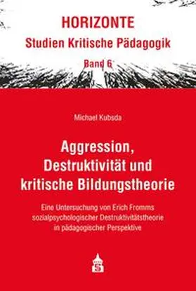 Kubsda |  Aggression, Destruktivität und kritische Bildungstheorie | eBook | Sack Fachmedien
