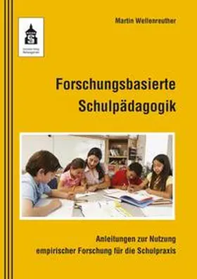 Wellenreuther | Forschungsbasierte Schulpädagogik | E-Book | www2.sack.de