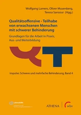 Lamers / Musenberg / Sansour |  Qualitätsoffensive - Teilhabe von erwachsenen Menschen mit schwerer Behinderung | Buch |  Sack Fachmedien