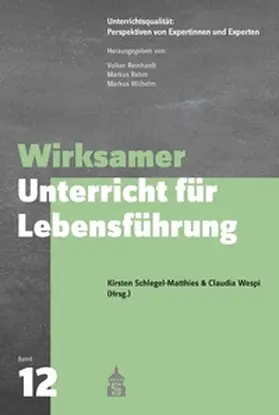 Schlegel-Matthies / Wespi / Wilhelm |  Wirksamer Unterricht für Lebensführung | eBook | Sack Fachmedien